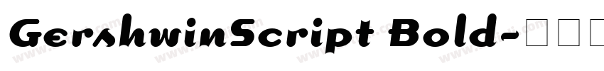 GershwinScript Bold字体转换